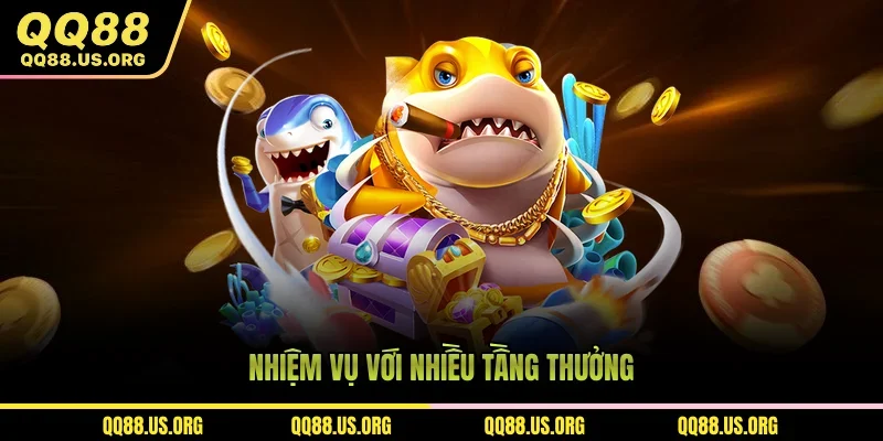 Nhiệm vụ với nhiều tầng thưởng